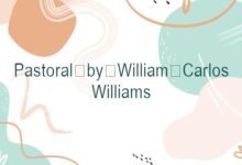 Pastoral by William Carlos Williams